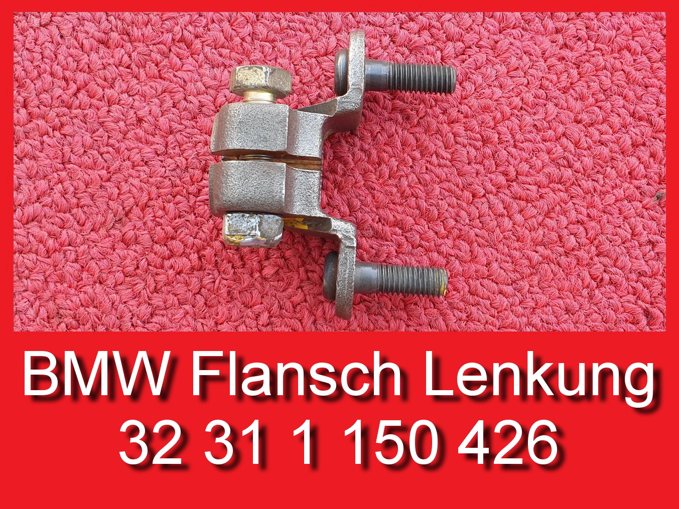 Gelenkflansch Lenkung BMW E10 1602 2002 32311150426