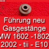 Führungsgummi Gasgestänge Halter Stirnwand BMW 1602 2002 E10  35414440131