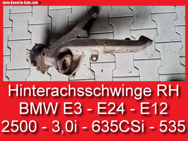 Hinterachsschwinge Längslenker re BMW 2500 3,0 E3 E24 E12 33321124858 33321108362