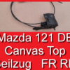 Bowdenzug Seilzug Faltdach rechts Mazda 121 DB Canvas Top D062-69-862 D06269862