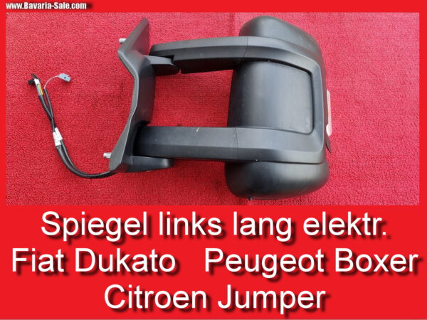 Außenspiegel Spiegel LH Fiat Ducato Peugeot Boxer Citroen Jumper 7850169OE
