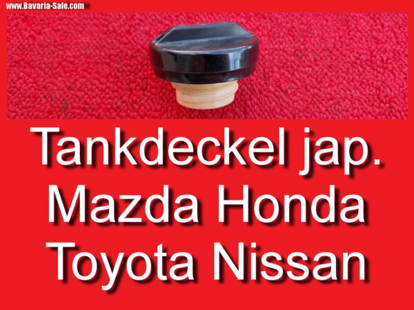 Tankdeckel Tankverschluss Toyota Honda Mazda Nissan