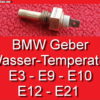 Temperaturgeber Fühler Kühlwasser BMW 1602 2002 E3 E9 E12 E23