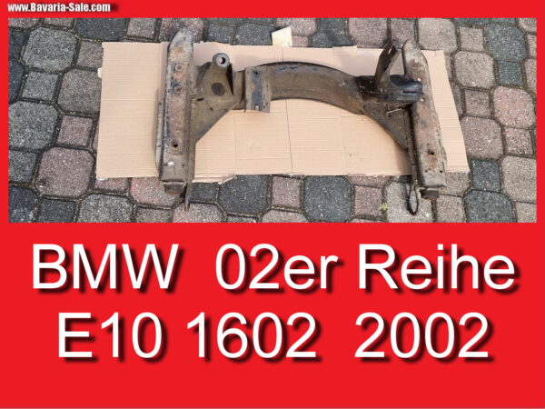 Vorderachsträger BMW E10 1502 1602 1802 2002 tii Vorderachse 31111116772