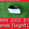Chromblende Türgriff Armlehne BMW 1602 2002 E10 51411802908