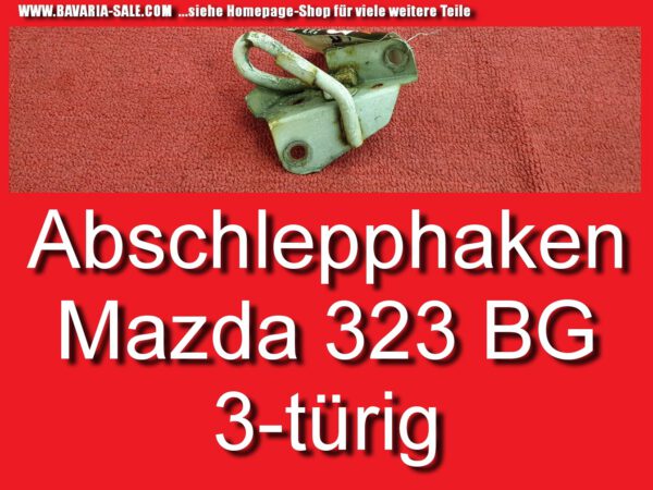 Abschlepphaken Abschleppöse original Mazda 323 BG 3trg 89-94