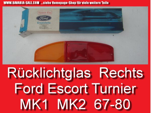 Rücklichtglas rechts Ford Escort MK1 MK2 1967 1980 Turnier 1438347