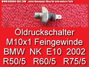 Öldruckschalter Feingewinde M10 x 1 BMW 1602 2002 E10 NK R50-5 R60-5 R75-5