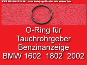 Oring Kraftstoffanzeige Tauchrohrgeber BMW 1602 2002 E10 NK E3