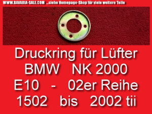 Druckring Kühler Lüfter Lüfterrad BMW 1602 2002 E10 2000 NK 11 52 0 686 150