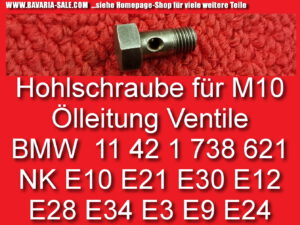 Hohlschraube Ölleitung Ventile BMW NK E10 E12 1602 2002 11421738621