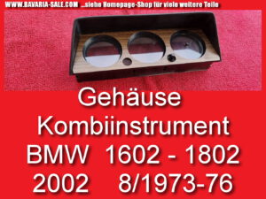 Kombiinstrument Gehäuse leer BMW 1602 1802 2002 E10 ab 74 62211357647