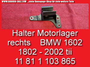Motorlager rechts Tragbügel BMW 1602 2002 tii E10 11 81 1 103 865