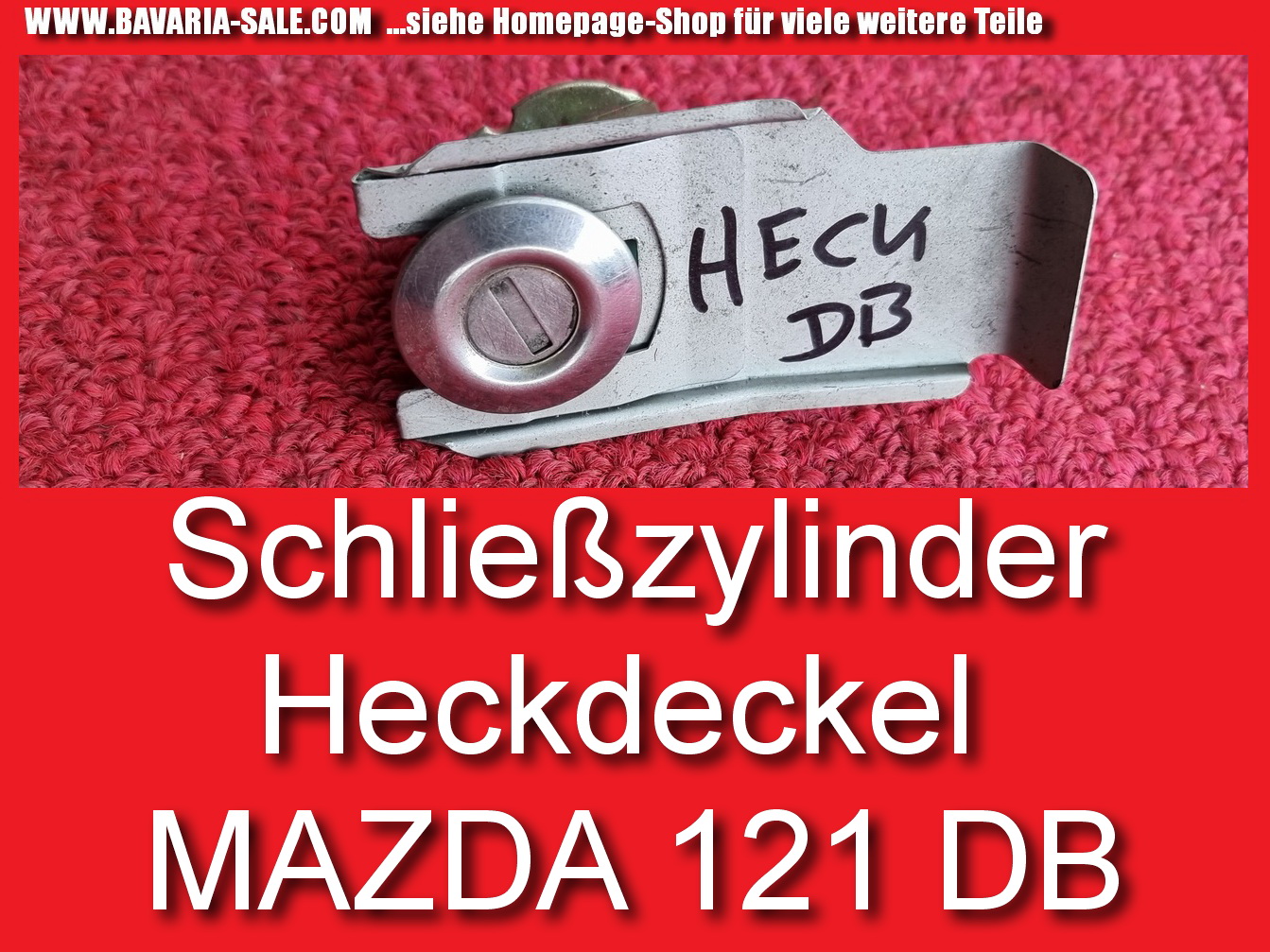 Schließzylinder Heckdeckel Kofferraumdeckel Mazda 121 DB 90-95