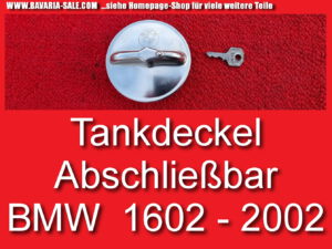 Tankdeckel Tankverschluss abschließbar BMW 1502 1602 1802 2002 E10 16111103603