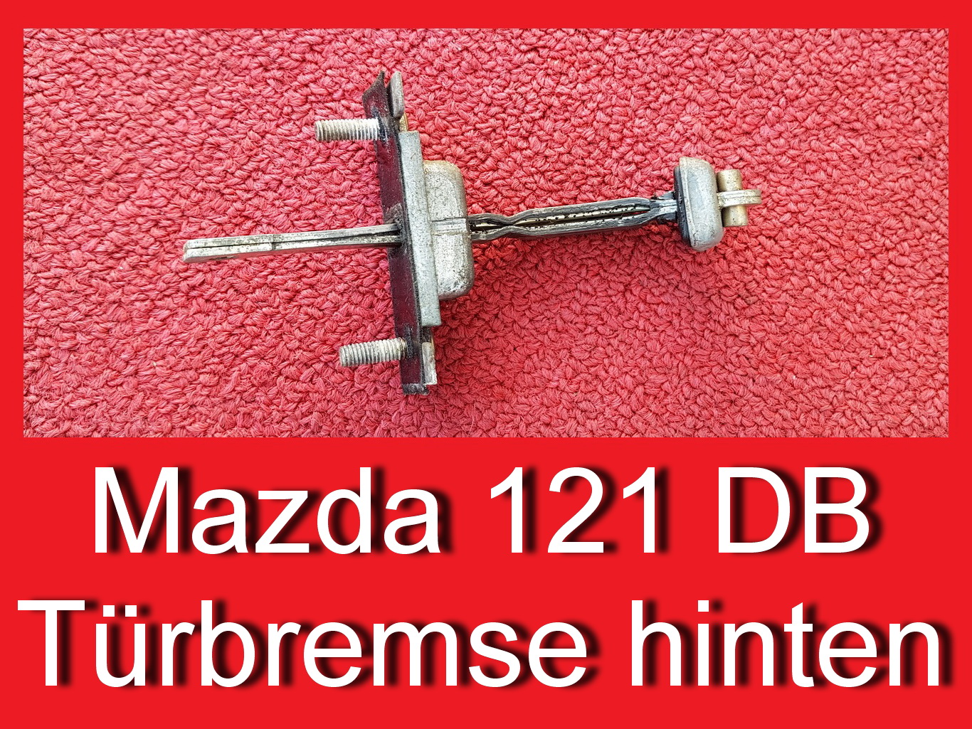 Türbremse Türfangband Mazda 121 DB Türe hinten li und re 90-95 D06172270D
