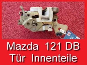 Türschloss Schloss Mazda 121 DB Türe hinten links 90-95 D06273310