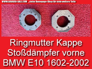 Kappe Stoßdämpfer Ringmutter BMW E10 1602 2002 31311105912