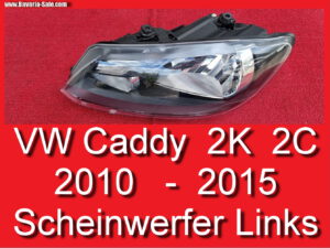 Scheinwerfer H4 links VW CADDY 2010 - 2015 2K5941005B 1EL010551-11