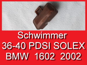Schwimmer Solex 36 - 40 PDSI Vergaser BMWE10 1602 2002 NK