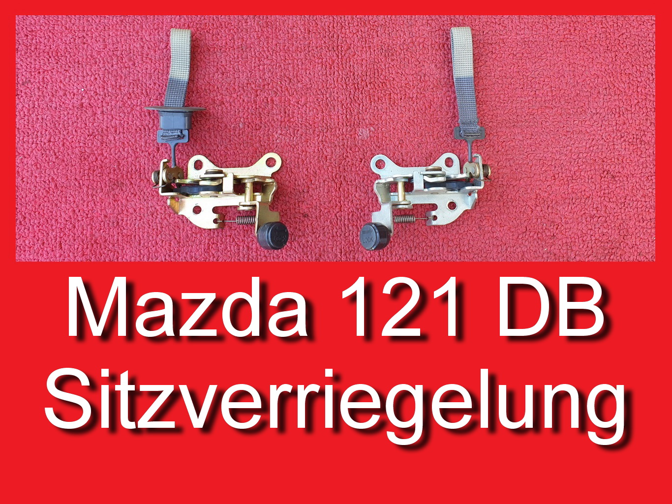 Verriegelung Sitzbank Mazda 121 DB Rückenlehne Rücksitzbank