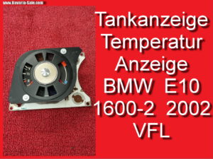 Tankanzeige Kombiinstrument Temperaturanzeige 02/70 BMW 1600-2 2002 E10 62111350083